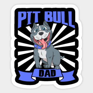 Pit Bull Dad - Pit Bull Sticker